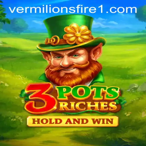 Unveiling the Mysteries of 3potsRiches: The Allure of Vermilion's Fire