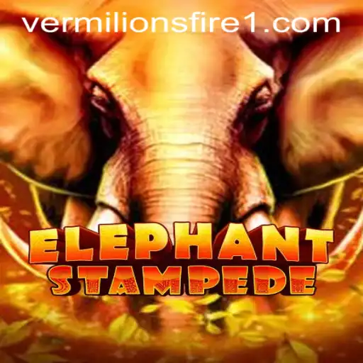ElephantStampede and the Rise of Vermilion's Fire: A New Gaming Phenomenon