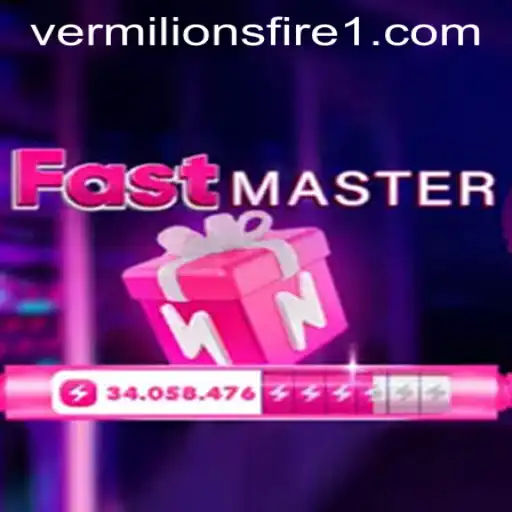 Discover the Thrilling World of FastMaster: Embrace the Vermilion's Fire